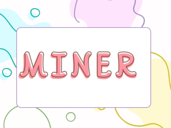 Miner Font: Friendly Display Type for Makers